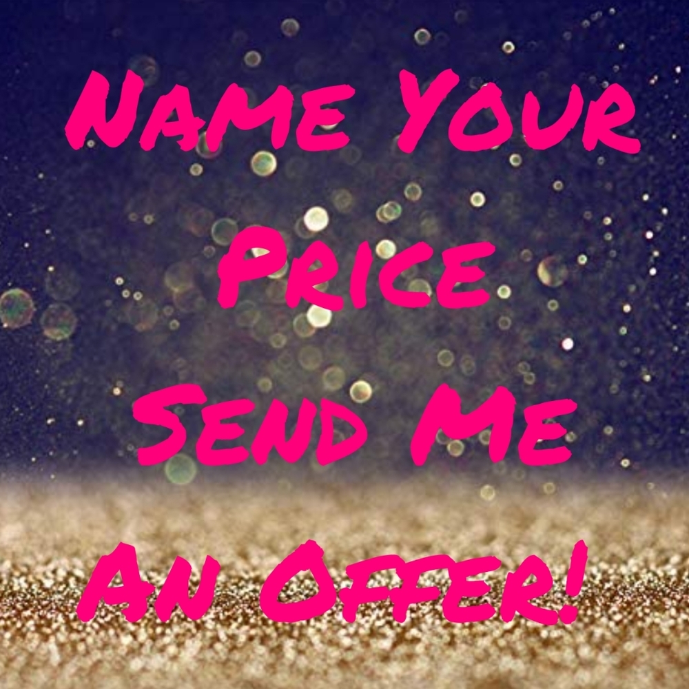 All REASONABLE offers accepted! Lets make A Deal
